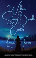 When Stars Brush Earth 1509244417 Book Cover