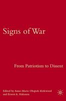 Signs of War: From Patriotism to Dissent 134953983X Book Cover