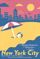 Easy Beachy Getaways from New York 1682683729 Book Cover