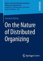 On the Nature of Distributed Organizing 3658061227 Book Cover