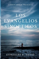 los evangelios sinopticos (Spanish Edition) B0DWJQBLNY Book Cover