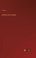 Lehrbuch der Zoologie (German Edition) 3368449079 Book Cover