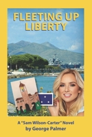 Fleeting Up Liberty B08X63FJ27 Book Cover