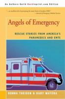 Angels of Emergency: Rescue Stories from America's Paramedics and Emt's 0061009830 Book Cover