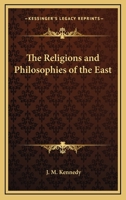 The Religions and Philosophies of the East 0766191125 Book Cover