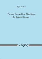 Pattern Recognition Algorithms for Symbol Strings 3832505571 Book Cover