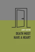 La muerte ha de tener corazon B0BW2K4CH3 Book Cover