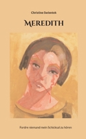 Meredith: Fordre niemand mein Schicksal zu hören 3750419833 Book Cover