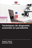 Techniques de diagnostic avancées en parodontie (French Edition) 6208160065 Book Cover