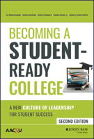 Becoming a Student-Ready College: A New Culture of Leadership for Student Success 1119824192 Book Cover
