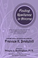Finding Resilience In Divorce 0991490517 Book Cover