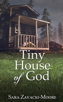 Tiny House of God 1509248498 Book Cover
