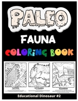Paleofauna Coloring Book: Educational Dinosaur Activity For Kids And Adults B08RH39HCX Book Cover