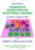 Therapeutic Recreation for Exceptional Children: Let Me In, I Want to Play 0398066620 Book Cover