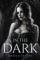 In The Dark 2758769565 Book Cover