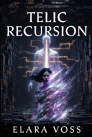 Telic Recursion B0GYWTKG6Y Book Cover