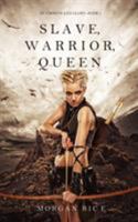 Slave, Warrior, Queen 163291672X Book Cover