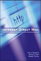Internet Direct Mail : The Complete Guide to Successful E-Mail Marketing Campaigns 0658001361 Book Cover