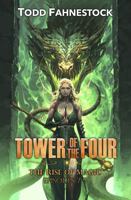 Tower of the Four - The Rise of Magic: Episodes 7-9 1952699622 Book Cover