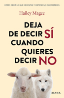 Deja de Decir Si Cuando Quieres Decir No / Stop People Pleasing 6073929749 Book Cover