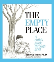 The Empty Place: A Child's Guide Through Grief (Let's Talk) 0882821180 Book Cover