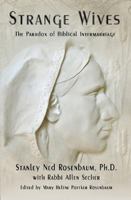 Strange Wives: The Paradox of Biblical Intermarriage 0986322601 Book Cover