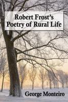Robert Frost’s Poetry of Rural Life 0786497890 Book Cover