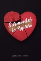 Surmonter la Rupture (French Edition) B0CVR3BXKX Book Cover