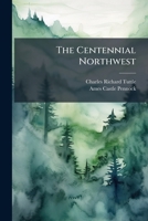 The Centennial Northwest 1149083042 Book Cover