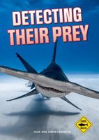 Detecting Their Prey (Shark Watch!) B0FJFV85H9 Book Cover