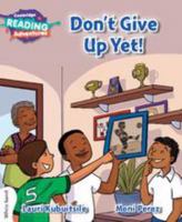 Don't Give Up Yet! White Band 1108400787 Book Cover