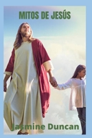 Mitos de Jes�s B0B9KNKC2D Book Cover