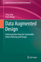 Data Augmented Design : Embracing New Data for Sustainable Urban Planning and Design 3030496171 Book Cover