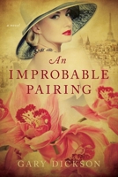 An Improbable Pairing 1626345791 Book Cover