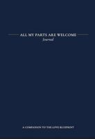 All My Parts Are Welcome: Journal 1764234235 Book Cover