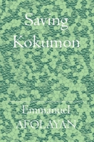 Saving Kokumon: A New Hope 1419624156 Book Cover