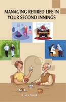 Managing Retired Life in Your Second Innings 8171922317 Book Cover