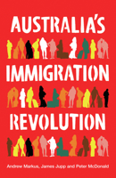 Australia's Immigration Revolution 1741757088 Book Cover