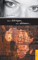Mon Afrique, mes abîmes… (French Edition) 2354852924 Book Cover
