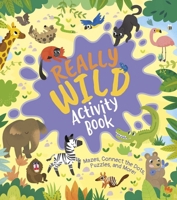 Really Wild Activity Book 1398880582 Book Cover