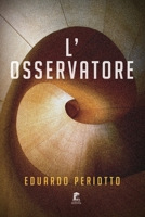 L'osservatore B09DFQQTC9 Book Cover