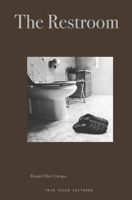 The Restroom: Life is a second that’s gone very quickly (Spanish Edition) B0CWDB3L39 Book Cover