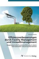 Effizienzverbesserungen durch Facility Management und Umweltmanagement 3639721632 Book Cover