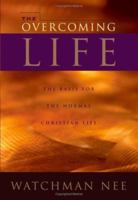 The Normal Christian Life: Also Including the Overcoming Life (Essential Christian Library Series) 1680621122 Book Cover