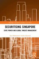 Securitising Singapore: State Power and Global Threats Management 0367262177 Book Cover