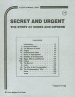 Secret & Urgent: The Story of Codes & Ciphers B0007DRU3A Book Cover
