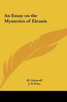 An Essay on the Mysteries of Eleusis 0766187004 Book Cover