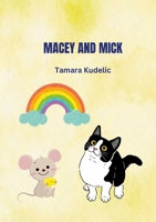 Macey and Mick 1447714849 Book Cover