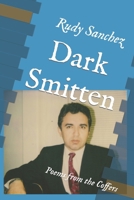 Dark Smitten: Poems from the Coffers 1713236168 Book Cover