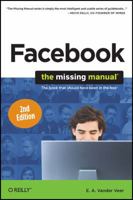 Facebook: The Missing Manual 1449397417 Book Cover